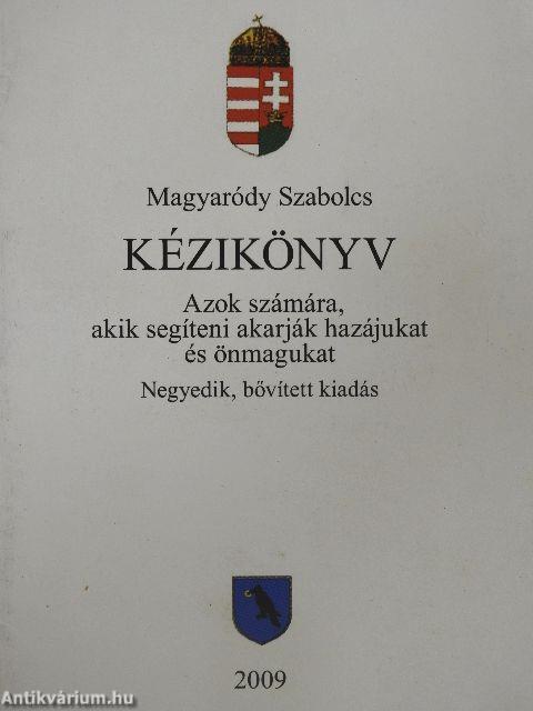 Kézikönyv azok számára, akik segíteni akarják hazájukat és önmagukat