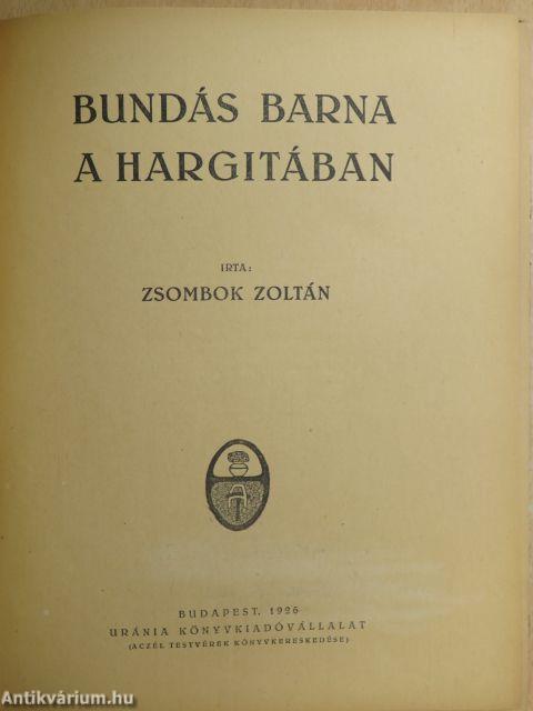 Bundás Barna a Hargitában