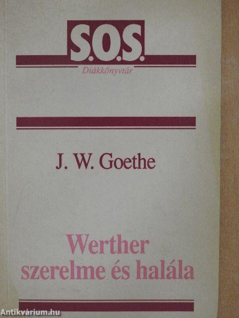 Werther szerelme és halála