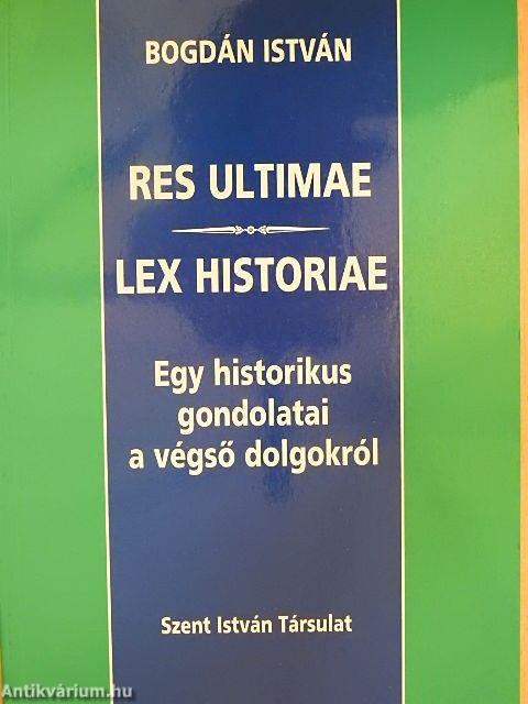 Res ultimae/Lex historiae