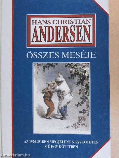 Hans Christian Andersen összes meséje