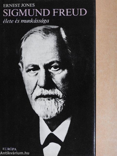 Sigmund Freud élete és munkássága