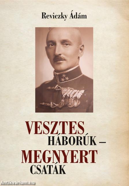 Vesztes háborúk - megnyert csaták