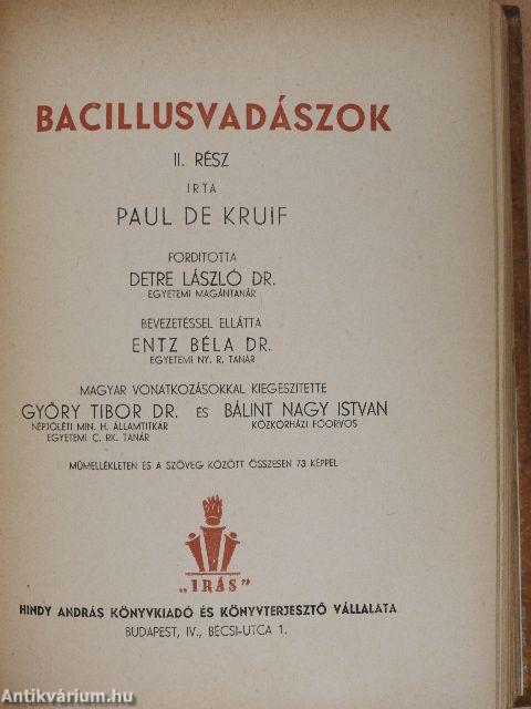 Bacillusvadászok I-II.