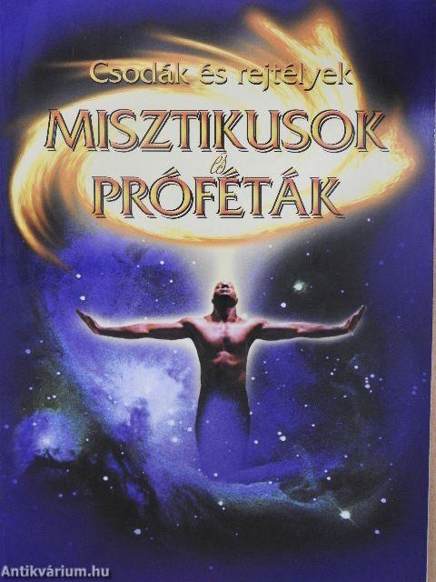 Misztikusok és próféták