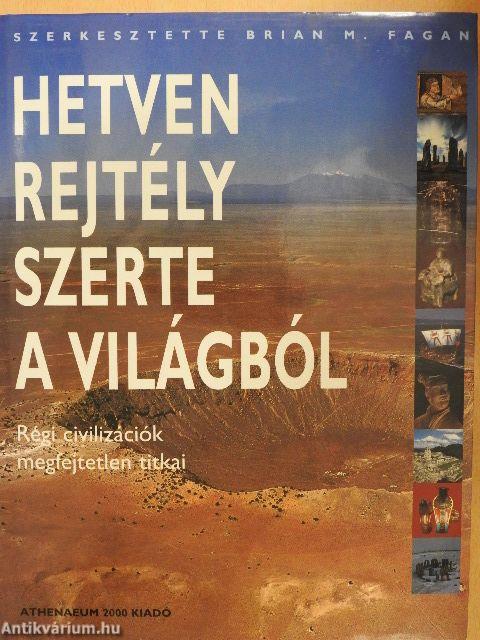 Hetven rejtély szerte a világból