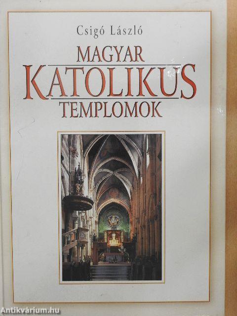 Magyar katolikus templomok