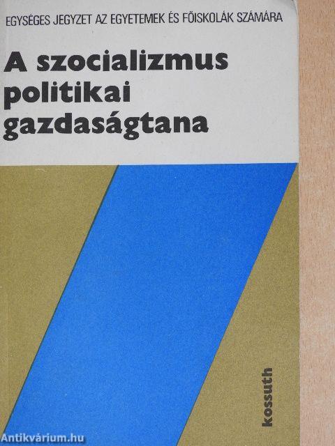 A szocializmus politikai gazdaságtana