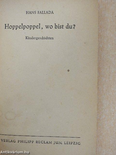 Hoppelpoppel, wo bist du?