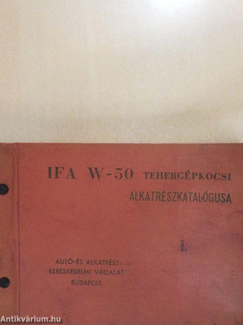 IFA W-50 tehergépkocsi alkatrészkatalógusa I.