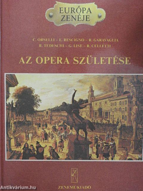 Az opera születése