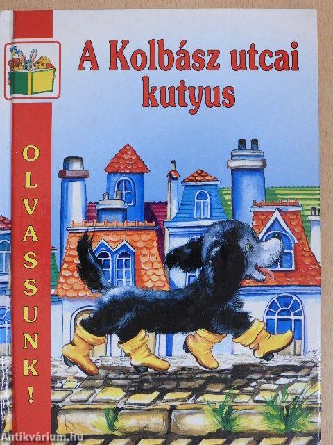 A Kolbász utcai kutyus