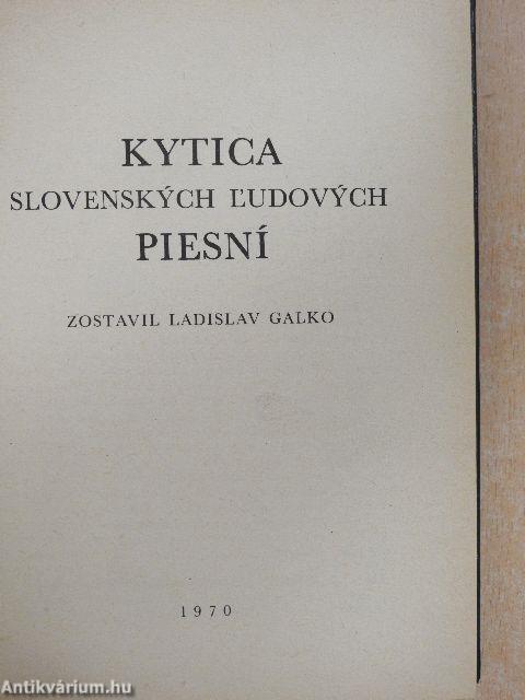 Kytica Slovenskych L'udovych Piesní