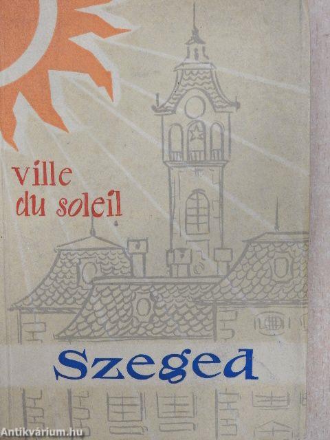 Szeged ville du soleil