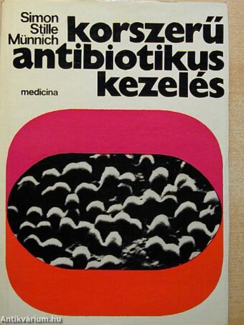 Korszerű antibiotikus kezelés