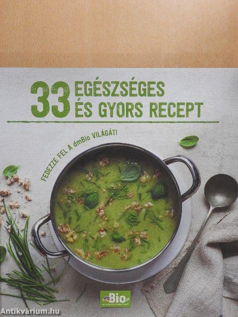 33 egészséges és gyors recept