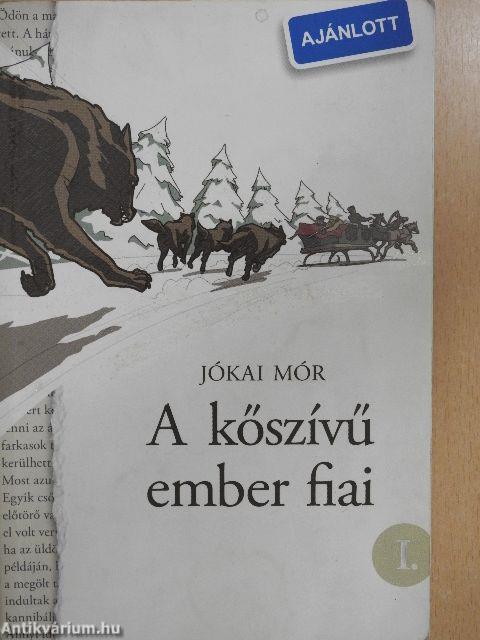 A kőszívű ember fiai I-II.