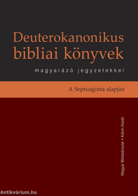 Deuterokanonikus bibliai könyvek magyarázó jegyzetekkel