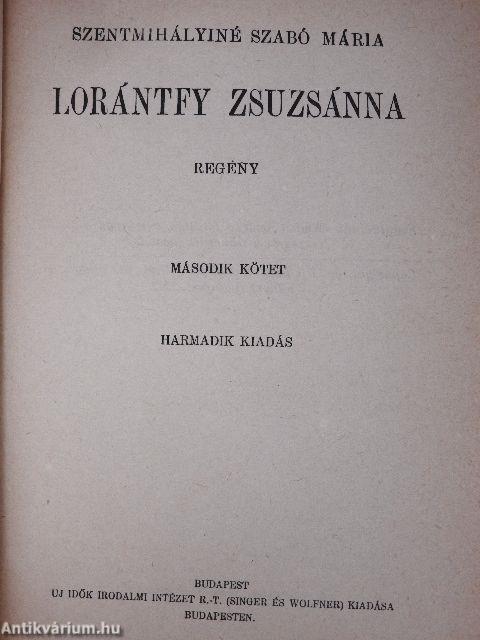 Lorántfy Zsuzsánna I-II.