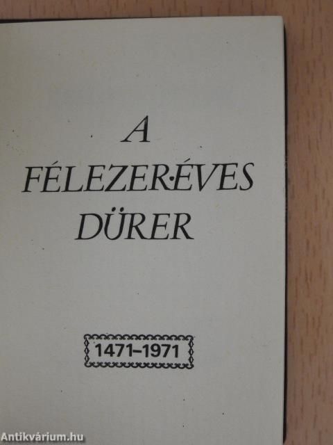 A félezer éves Dürer (minikönyv) (számozott)