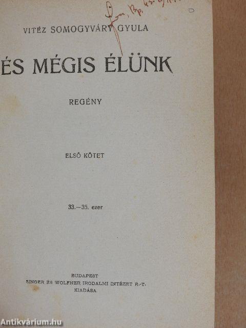 És mégis élünk I-II.