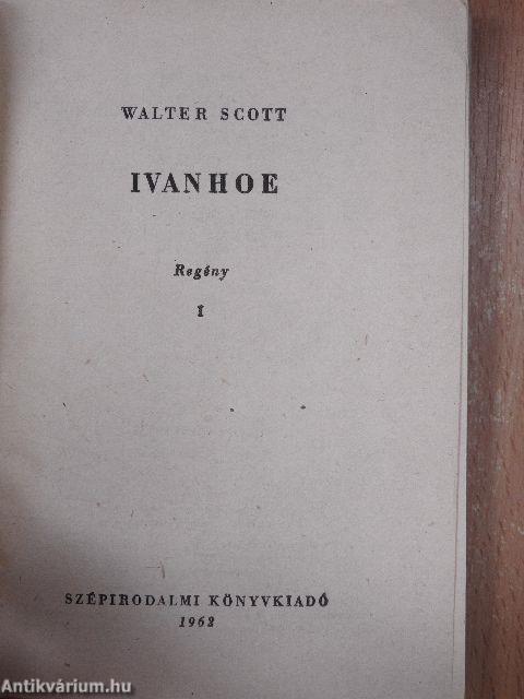 Ivanhoe I-III.