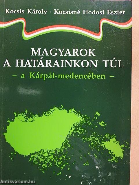 Magyarok a határainkon túl 