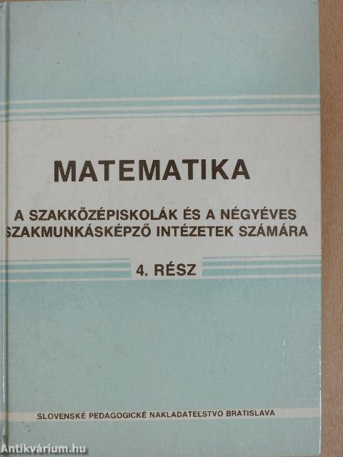 Matematika a szakközépiskolák és a négyéves szakmunkásképző intézetek számára 4.