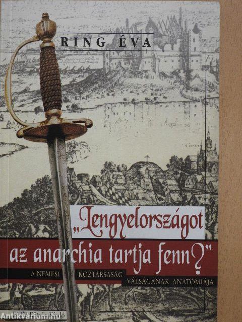 "Lengyelországot az anarchia tartja fenn?"