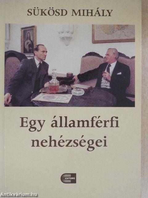 Egy államférfi nehézségei