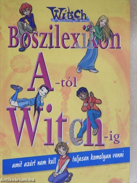 Boszilexikon A-tól Witch-ig