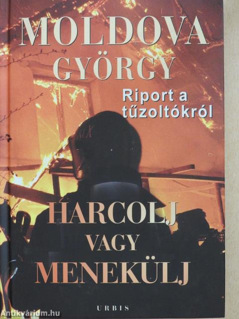 Harcolj vagy menekülj 1-2. (dedikált példány)