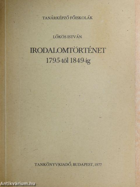 Irodalomtörténet 1795-től 1849-ig