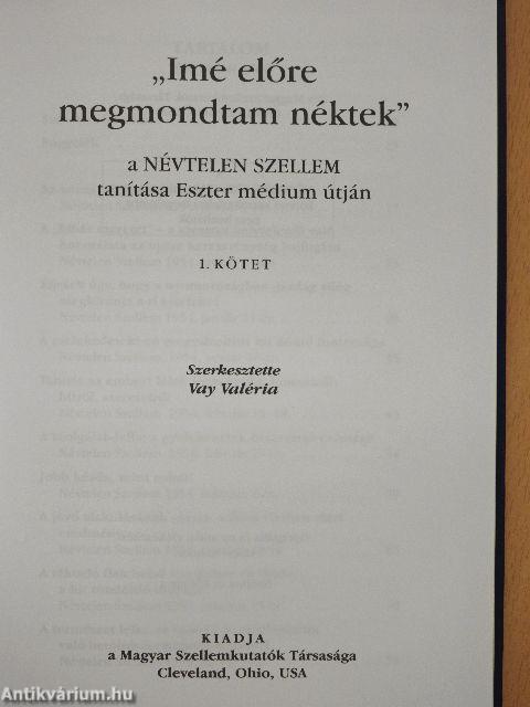 "Imé előre megmondtam néktek" 1-3.