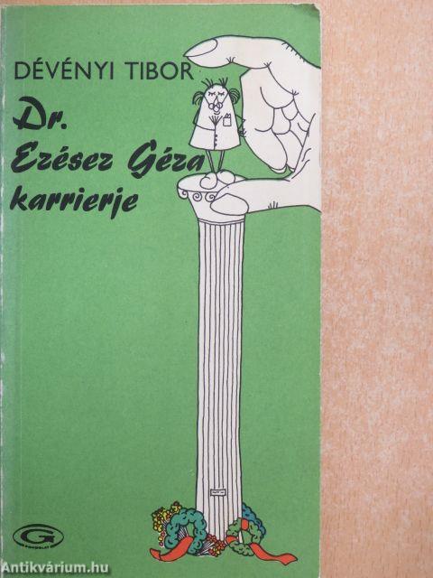 Dr. Ezésez Géza karrierje
