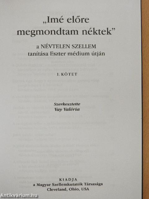 "Imé előre megmondtam néktek" 1-3.