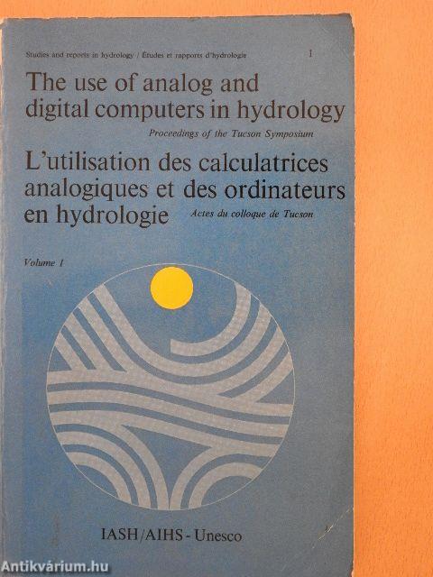 The use of analog and digital computers in hydrology 1-2.