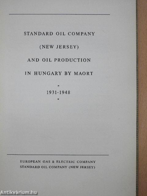 Standard Oil Company (New Jersey) and Oil Production in Hungary by MAORT