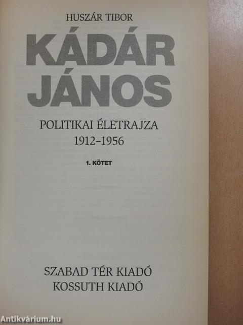 Kádár János 1-2. (dedikált példány)