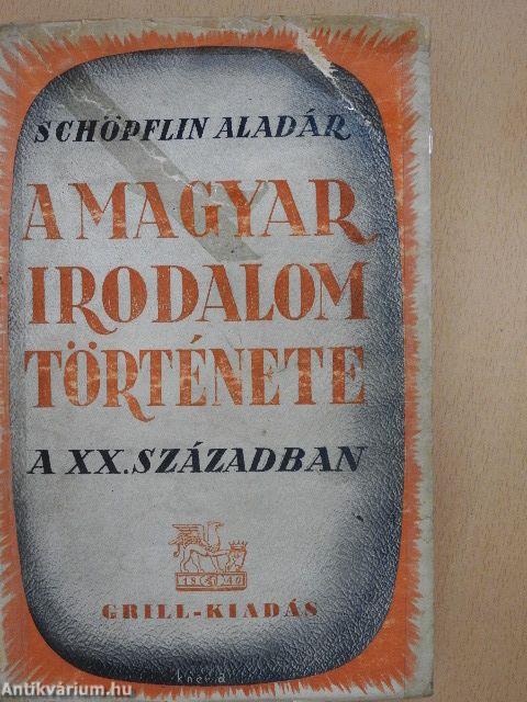 A magyar irodalom története a XX. században