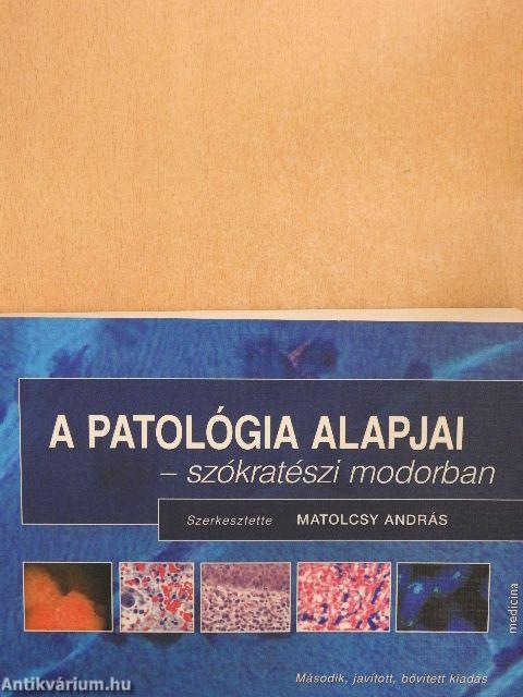 A patológia alapjai - szókratészi modorban