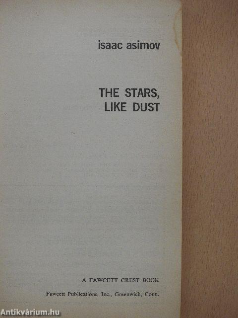 The Stars, Like Dust