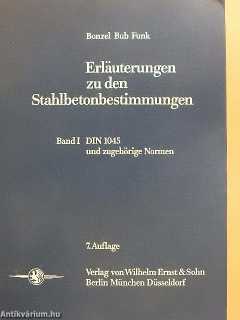Erläuterungen zu den Stahlbetonbestimmungen I.