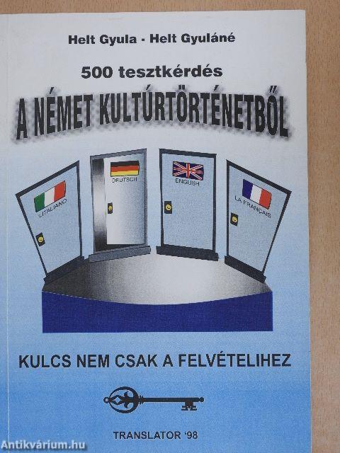 500 tesztkérdés a német kultúrtörténetből