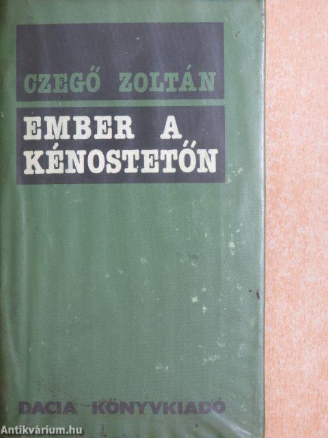 Ember a kénostetőn