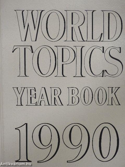 World Topics Year Book 1990