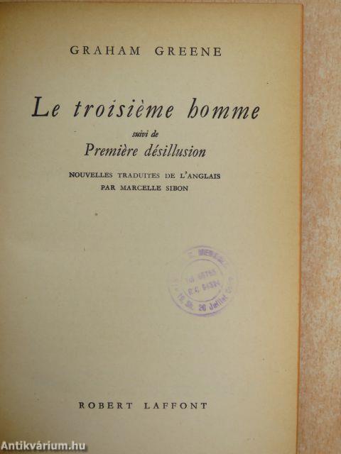 Le troisiéme homme/Premiére désillusion