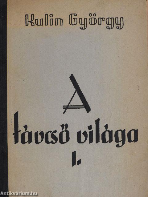 A távcső világa I-II.