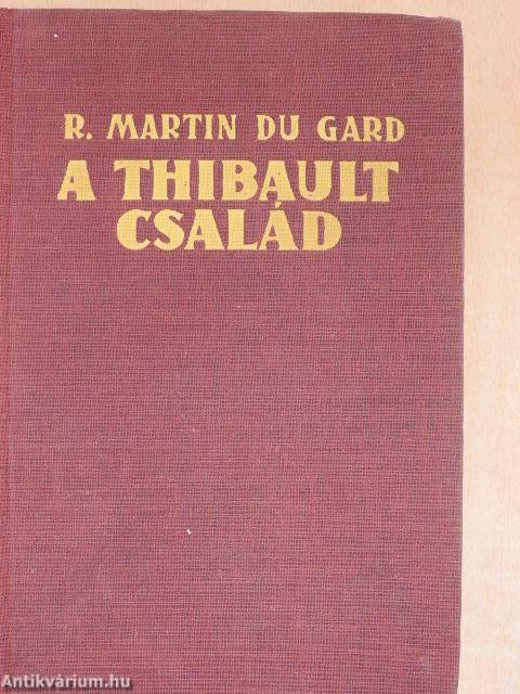 A Thibault család I-II.