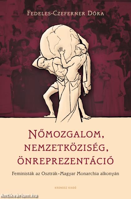 Nőmozgalom, nemzetköziség, önreprezentáció